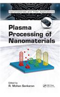 Plasma Processing of Nanomaterials