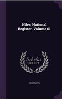 Niles' National Register, Volume 61