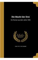 Macht der Drei: Ein Roman aus dem Jahre 1955