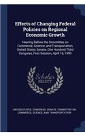 Effects of Changing Federal Policies on Regional Economic Growth