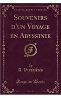 Souvenirs d'un Voyage en Abyssinie, Vol. 1 (Classic Reprint)