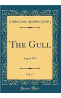 The Gull, Vol. 57: August 1975 (Classic Reprint)