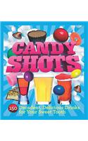 Candy Shots