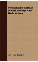 Pennsylvania-German Dialect Writings And Their Writers