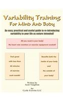 Variability Training For Mind And Body