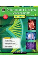 Differentiated Lessons & Assessments: Science Grade 5