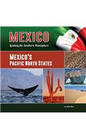 Mexico's Pacific North States