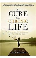 The Cure for the Chronic Life 22490