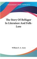 The Story Of Belfagor In Literature And Folk-Lore