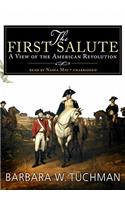 First Salute: A View of the American Revolution