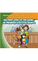 My First Trip to the Bank/Mi Primera Visita Al Banco