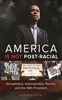 America is not Post-racial