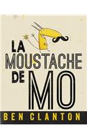 La Moustache de Mo