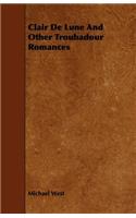 Clair de Lune and Other Troubadour Romances