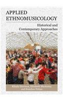 Applied Ethnomusicology: Historical and Contemporary Approaches