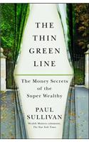 The Thin Green Line: The Money Secrets of the Super Wealthy(English)