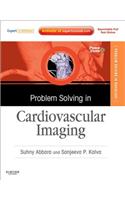 Problem Solving in Radiology: Cardiovascular Imaging E-Book: Expert Consult - Online and Print(Problem Solving in Radiology)