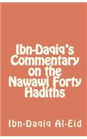 Ibn-Daqiq's Commentary on the Nawawi Forty Hadiths
