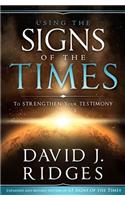 Using the Signs of the Times To.. (Hb): En Your Testimony