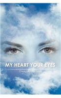 My Heart Your Eyes: (English)