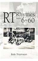 RT Rhymes from 6 to 60