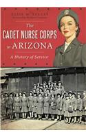 Cadet Nurse Corps in Arizona: A History of Service