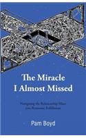 Miracle I Almost Missed