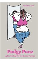 Pudgy Punz - Light Reading for the Broad Masses
