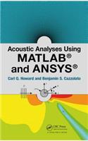 Acoustic Analyses Using MATLAB and Ansys