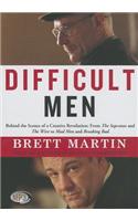 Difficult Men: Behind the Scenes of a Creative Revolution: From the Sopranos and the Wire to Mad Men and Breaking Bad