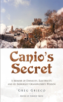 Canio's Secret: A Memoir of Ethnicity, Electricity, and my Immigrant Grandfather's Wisdom