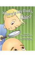 Where's My Dad's Hair?