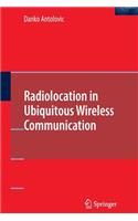 Radiolocation in Ubiquitous Wireless Communication