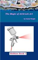 Magic of Airbrush Art