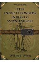 The Practitioner's Guide to Wand Magic