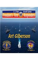 Freedom's First Responders: U.S. Navy Aircraft Carriers