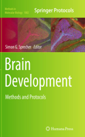 Brain Development: Methods and Protocols(1082 Methods in Molecular Biology)