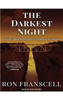 The Darkest Night: Two Sisters, a Brutal Murder, and the Loss of Innocence in a Small Town