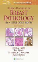 Rosen's Diagnosis of Breast Pathology by Needle Core Biopsy