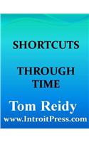 Shortcuts Through Time