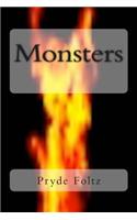Monsters: Real and Imagined, Tragic, Frightening, and Funny, All Too Brief
