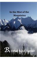 In the Mist of the Mountains