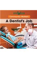 A Dentist's Job
