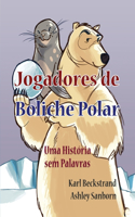 Jogadores de Boliche Polar