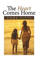 The Heart Comes Home