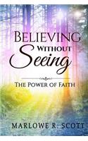 Believing Without Seeing