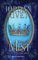 King of Mist: (2 Steel and Fire)