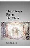 Science Behind the Christ