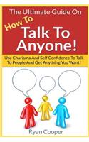 Talk To Anyone!