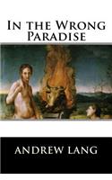 In the Wrong Paradise